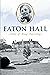 Eaton Hall: Pride of King T...