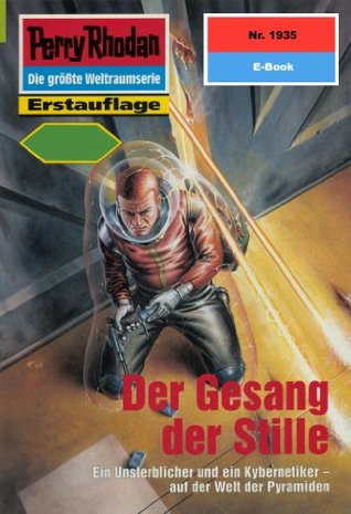 Perry Rhodan 1935: Der Gesang der Stille: Zyklus "Der Sechste Bote" (Kindle Edition)
