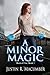 A Minor Magic (Born of Fire...