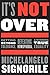 It's Not Over: Getting Beyond Tolerance, Defeating Homophobia, & Winning True Equality