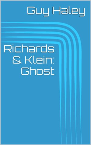 Richards & Klein: Ghost