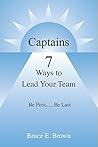 Captains - 7 Ways to Lead Your Team: Be First...Be Last