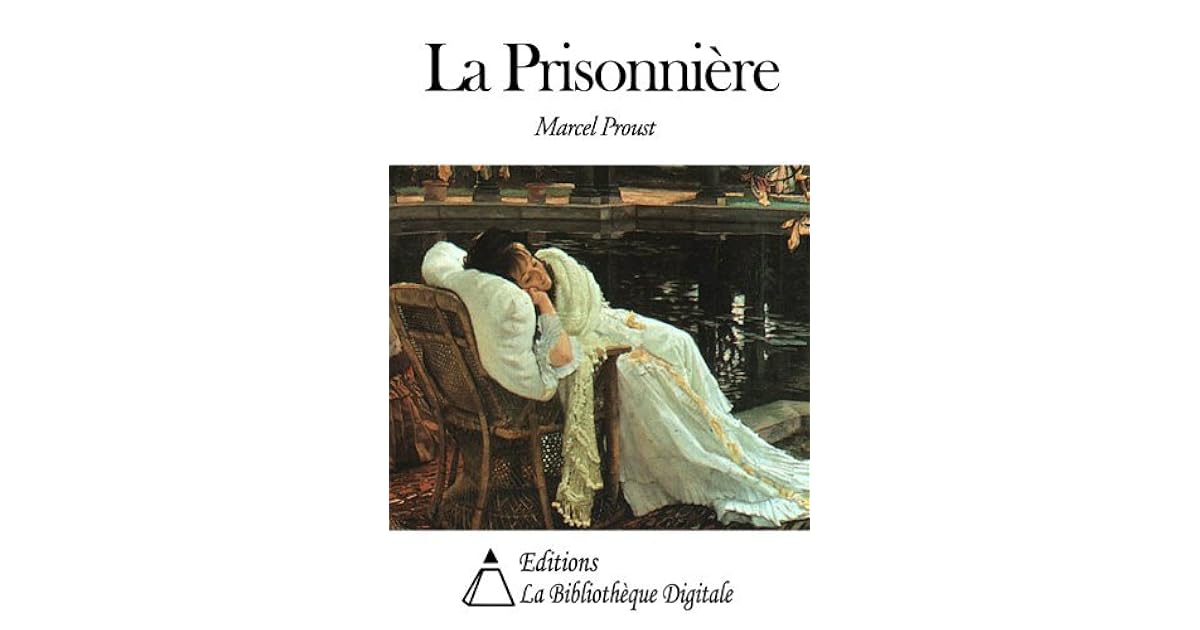 La Prisonnière by Marcel Proust