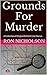 Grounds For Murder by Ron Nicholson