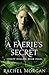 A Faerie's Secret (Creepy Hollow #4)
