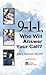 9-1-1, Who Will Answer Your Call?