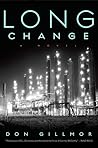 Long Change by Don Gillmor Long Change by Don Gillmor