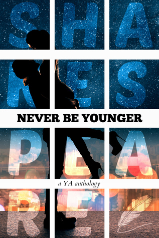Never Be Younger: a YA anthology