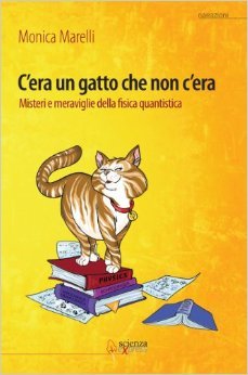 C'era un gatto che non c'era: Misteri e meraviglie della fisica quantistica (Paperback)