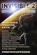 Invisible 2: Personal Essays on Representation in SF/F