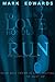 TO LOVE HONOUR AND RUN - THE COMPLETE NOVEL