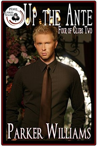 Up The Ante (Four of Clubs #2; Pulp Friction 2015 #7)