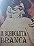 A Borboleta Branca