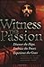Witness The Passion