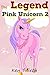 The Legend of The Pink Unic...