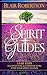 Spirit Guides: 3 Easy Steps To Connecting And Communicating With Your Spirit Helpers