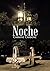 Noche (Spanish Edition)