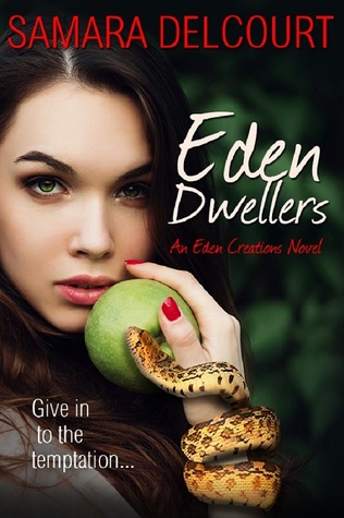 Eden Dwellers (Eden Creations, #1)