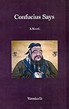Confucius Says: A Novel Confucius Says: A Novel