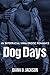 Dog Days (BWWM/Interracial MMA Erotic Romance Urban Novella)