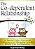 The Co-dependent Relationship: An Essential Guide to Overcoming Codependency and Eliminating Controlling Behavior from Your Relationship