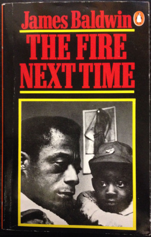 The Fire Next Time