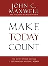Make Today Count:...