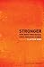 Stronger by Clayton King