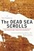 The Dead Sea Scrolls: A New...