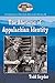 The Rhetoric of Appalachian Identity (Contributions to Southern Appalachian Studies Book 36)