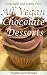 All Chocolate Vegan Desserts, Delectable and Dairy-Free by D.R. Alfonso