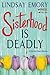 Sisterhood is Deadly (Sorority Sisters Mystery #1)