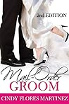 Mail-Order Groom by Cindy Flores Martinez