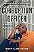 Corruption Officer by Gary Heyward