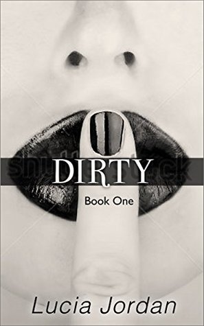 Dirty (Kindle Edition)