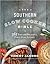 The Southern Slow Cooker Bible 365 Easy and Delicious Down-Home Recipes by Tammy Algood