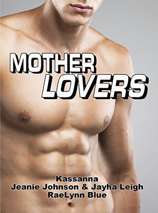 Mother Lovers (Kindle Edition)