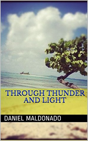 Through Thunder And Light (Kindle Edition)