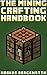 The Complete Crafting Handbook (For Minecraft) by Markus Bergensten