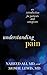 Understanding Pain: An Intr...