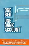 One Bed, One Bank Account: Better Conversations on Money and Marriage