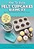 How To Make Felt Cupcakes B...