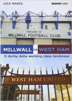 Millwall vs West Ham: il derby della working class londinese