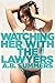 Watching Her With The Lawyers (The WATCHING HER WITH Hotwife Series Book 5)