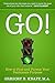 Go!: How to Find and Pursue...