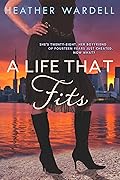 A Life That Fits