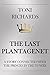The Last Plantagenet: A Story Connected with the Princes in the Tower