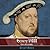 Henry VIII - Tudor Serial Killer: His victims and their stories