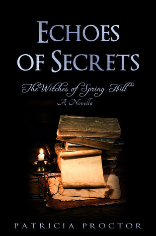 Echoes of Secrets: A Novella (The Witches of Spring Hill, #5)