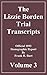 The Lizzie Borden Trial Transcripts Volume 3 by Mike Stewart